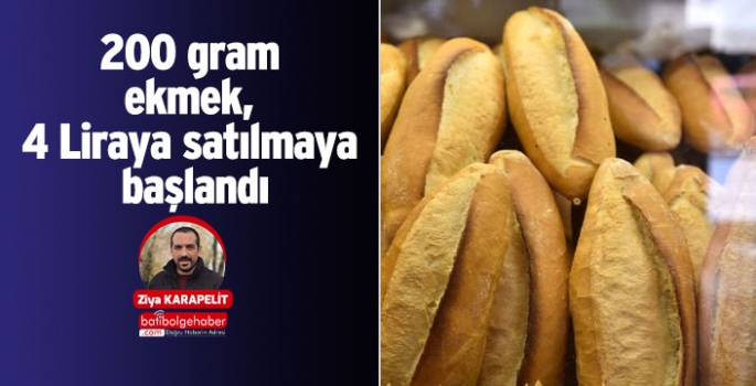 200 gram ekmek, 4 Liraya satılmaya başlandı