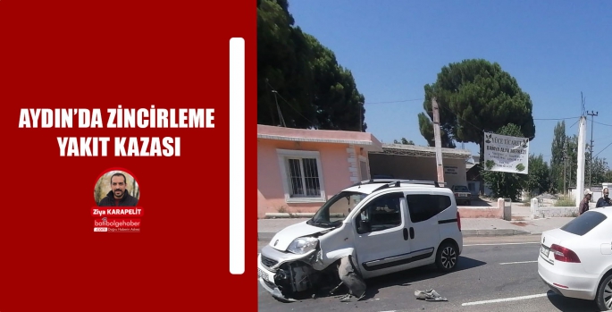 Aydın'da Zincirleme Yakıt Kazası