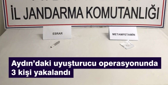 Aydın’daki uyuşturucu operasyonunda 3 kişi yakalandı