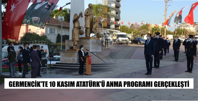 Germencik'te 10 Kasım Atatürk'ü Anma Programı Gerçekleşti