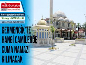 Germencik'te 29 Mayıs'ta hangi camilerde Cuma Namazı Kılınacak