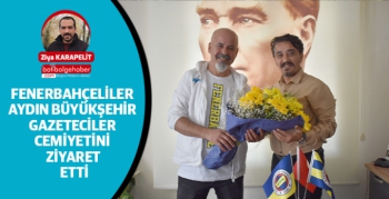 Fenerbahçeliler Aydın Büyükşehir Gazeteciler Cemiyetini Ziyaret etti