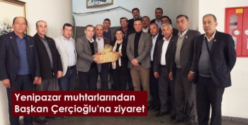 Yenipazar muhtarlarından Başkan Çerçioğlu'na ziyaret